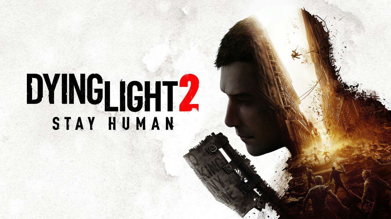 بازی Dying Light 2: Stay Human